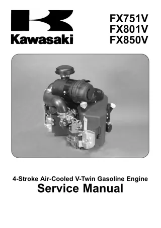 Kawasaki FX850V 4-Stroke Air-Cooled V-Twin Gasoline Engine Service Repair Manual