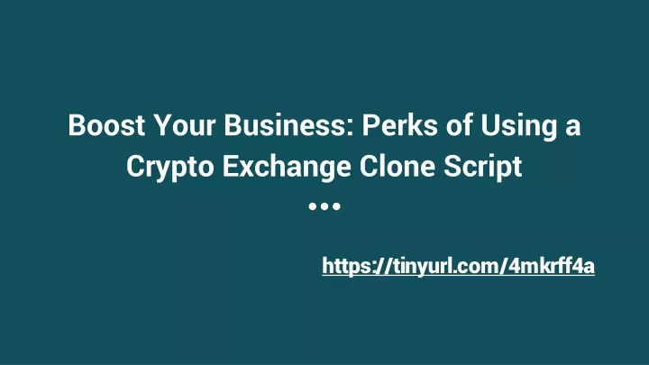 boost your business perks of using a crypto exchange clone script