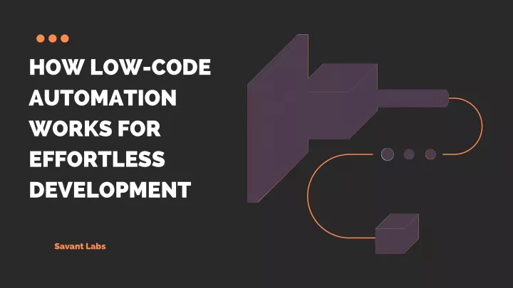 how low code automation works for effortless