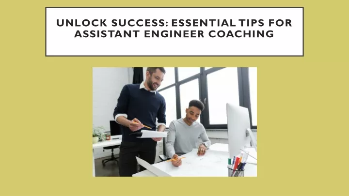 unlock success essential tips for assistant engineer coaching