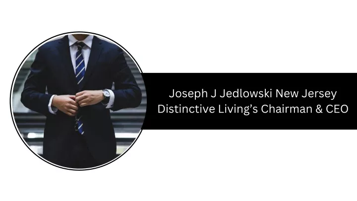 joseph j jedlowski new jersey distinctive living