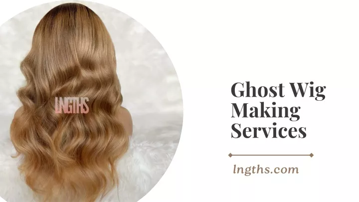 ghost wig making services