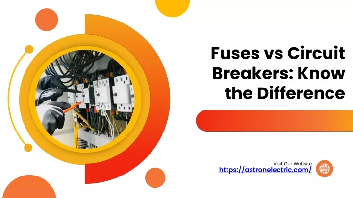 fuses vs circuit breakers know the difference