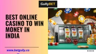 Best Online Casino to Win Money in India