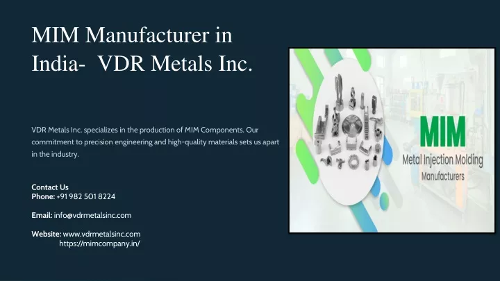mim manufacturer in india vdr metals inc