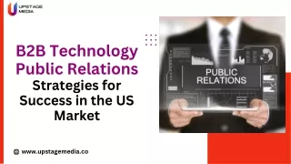 B2B Technology Public Relations Strategies US