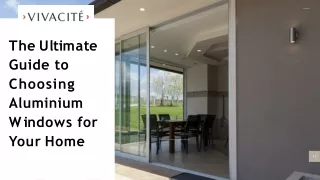 The Ultimate Guide to Choosing Aluminium Windows for Your Home