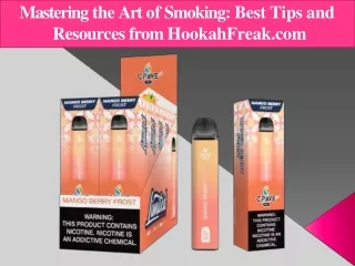 Mastering the Art of Smoking Best Tips and Resources from HookahFreak.com