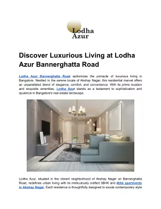 Discover Luxurious Living at Lodha Azur Bannerghatta Road