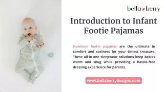 introduction to infant footie pajamas