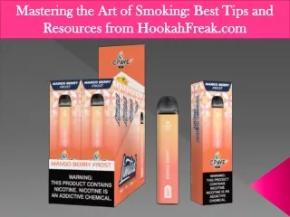 Mastering the Art of Smoking Best Tips and Resources from HookahFreak.com