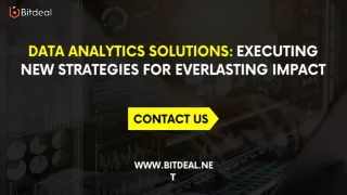 Data Analytics Solutions Executing New Strategies For Everlasting Impact
