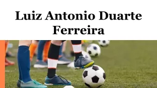 Benefícios psicológicos de acompanhar o futebol Luiz Antonio Duarte Ferreira Polícia Federal