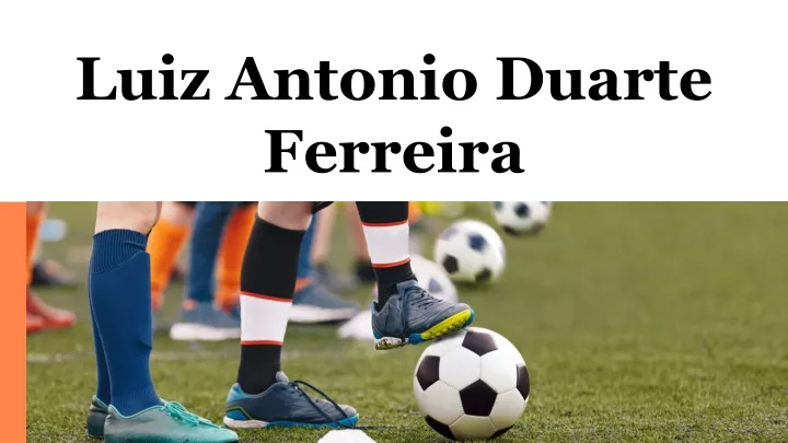 luiz antonio duarte ferreira