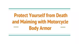 Protect Yourself from Death and Maiming with Motorcycle Body Armor
