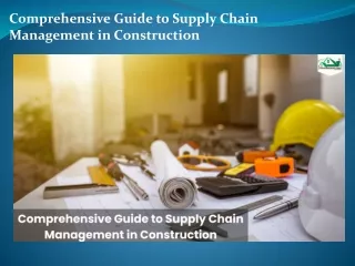 Comprehensive Guide to Supply Chain Management in Construction
