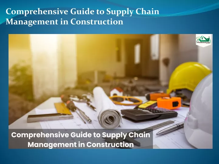 comprehensive guide to supply chain management