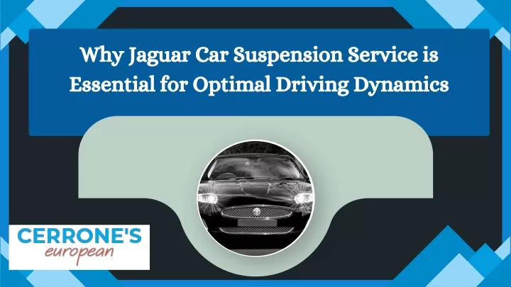 why jaguar car suspension service is essential