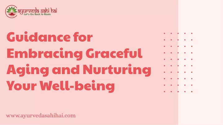 guidance for embracing graceful aging