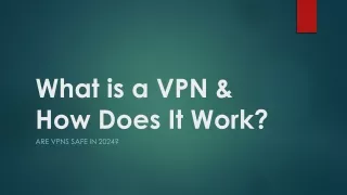 What is a VPN & How Does It