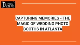 CAPTURING MEMORIES - THE MAGIC OF WEDDING PHOTO BOOTHS IN ATLANTA