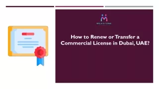 How to Renew or Transfer a Commercial License in Dubai, UAE