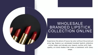 Wholesale Branded Lipstick Collection Online