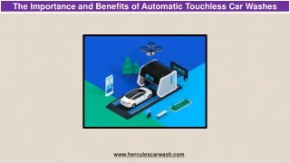 The Importance and Benefits of Automatic Touchless Car Washes