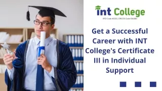 Get a Successful Career with INT College's Certificate III in Individual Support
