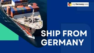 Ship from Germany