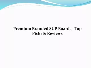 Premium Branded SUP Boards - Top Picks & Reviews