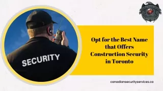 Opt for the Best Name that Offers Construction Security in Toronto