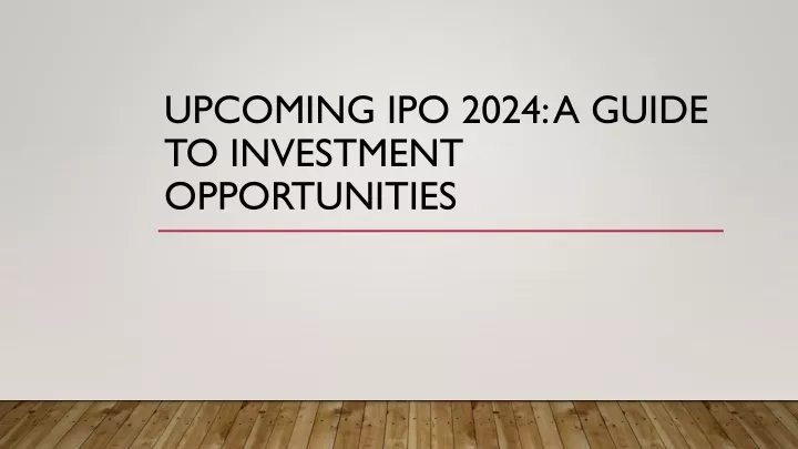 upcoming ipo 2024 a guide to investment opportunities