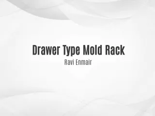 Drawer Type Mold Rack