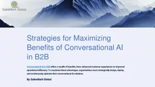 Strategies for Maximizing Benefits of Conversational AI in B2B