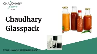 Chaudhary Glasspack Wholesale Glass Bottle Supplier