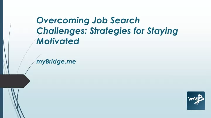 overcoming job search challenges strategies for staying motivated