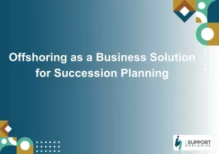 Offshoring as a Business Solution for Succession Planning