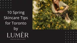 10 Spring Skincare Tips for Toronto