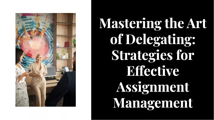 mastering the art of delegating strategies