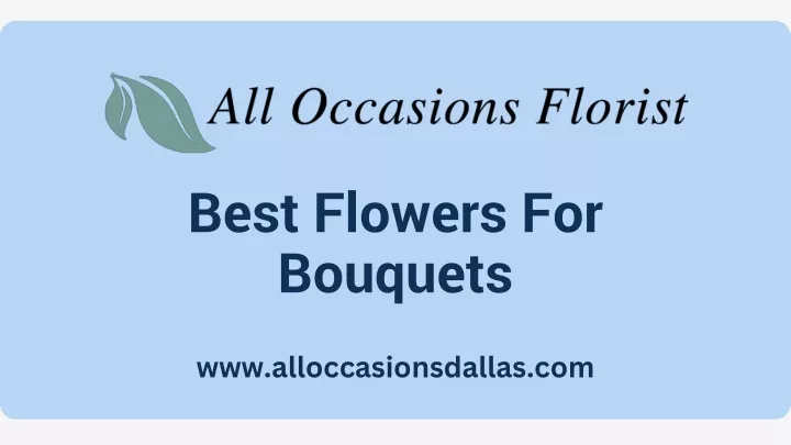 best flowers for bouquets