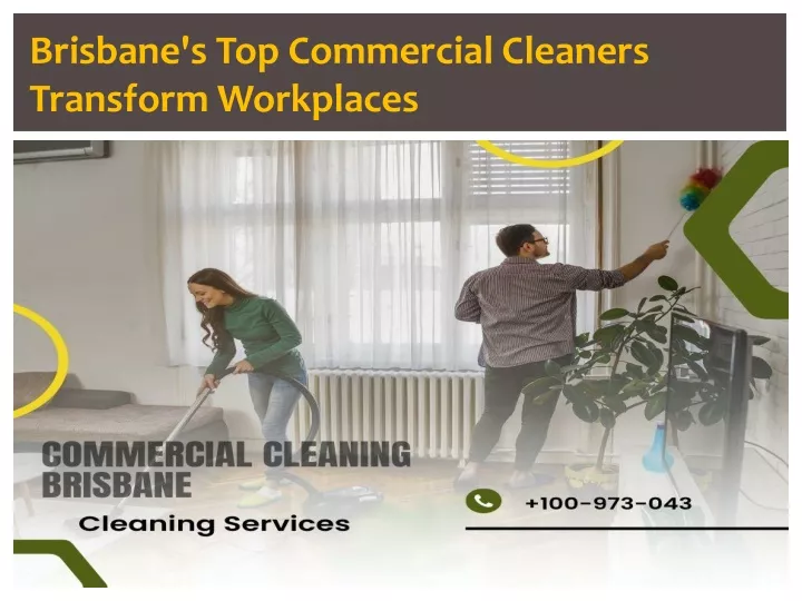 brisbane s top commercial cleaners transform