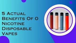 5 Actual Benefits Of 0 Nicotine Disposable Vapes
