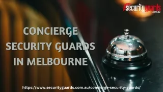 CONCIERGE SECURITY GUARDS IN MELBOURNE