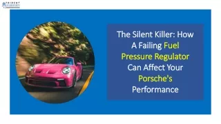 The Silent Killer How A Failing Fuel Pressure Regulator Can Affect Your Porsche's Performance