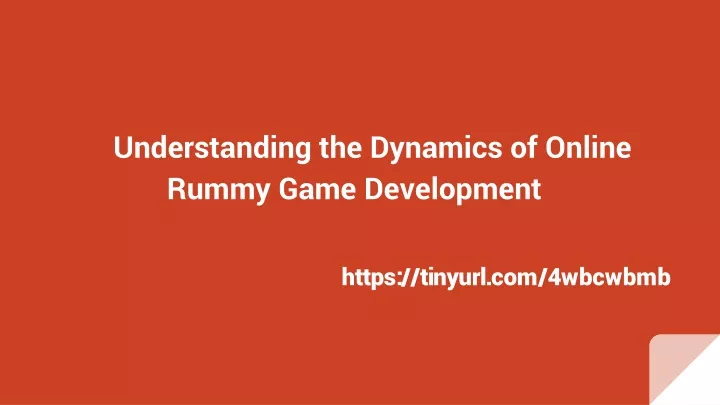 understanding the dynamics of online rummy game development