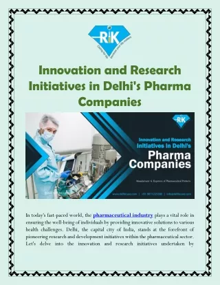 Innovation and Research Initiatives in Delhi's Pharma Companies