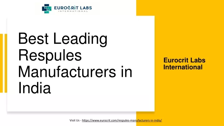 PPT - Best Leading Respules Manufacturers in India - Eurocrit Labs ...