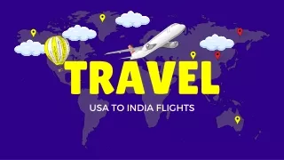 Exploring USA to India Flights: A Comprehensive Overview