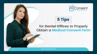 5 Tips for Dental Offices to Properly Obtain a Medical Consent Form